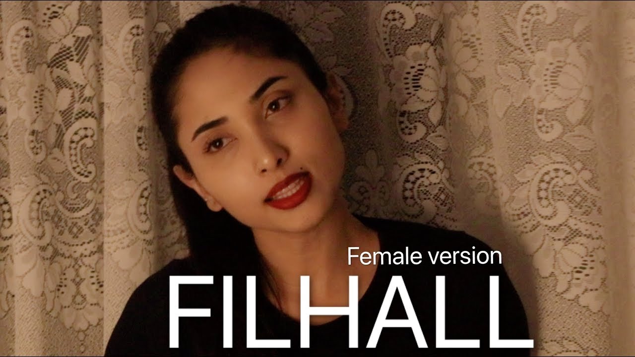 FILHALL Female Version | Cover by Suprabha | BPraak | Akshay Kumar Ft Nupur Sanon FILHALL Female Version | Cover by Suprabha | BPraak | Akshay Kumar Ft Nupur Sanon