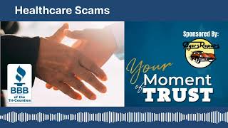"Healthcare Scams" BBB Moment of Trust Sponsored by Ayers Automotive