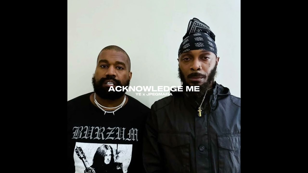 ACKNOWLEDGE ME - Ye & JPEGMAFIA (ft. Ty Dolla $ign)