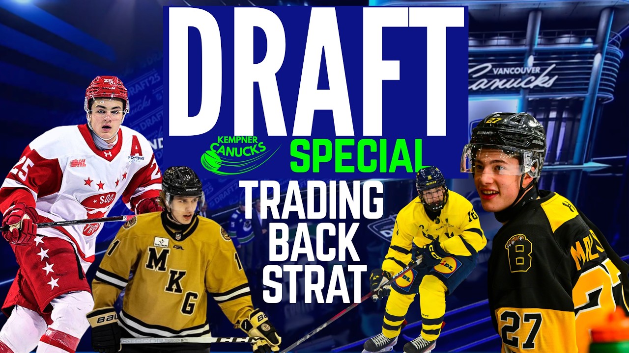 Canucks Draft Special: TRADE BACK STRAT #nhldraft