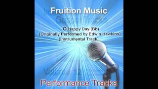 O Happy Day (Bb) [Originally Performed by Edwin Hawkins] [Instrumental Track] SAMPLE chords