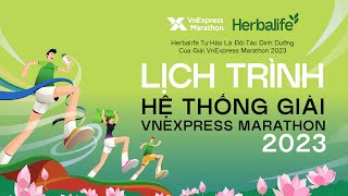 Lịch trình | Herbalife đồng hành cùng VnExpress Marathon 2023