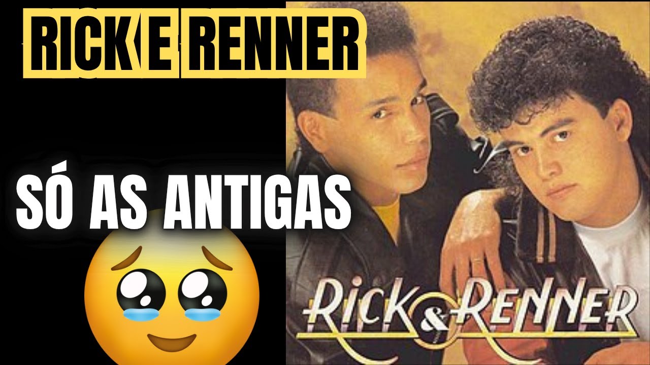 ANTIGAS RICK E RENNER - SÓ AS MELHORES MÚSICAS ANTIGAS - É PRA SE ...