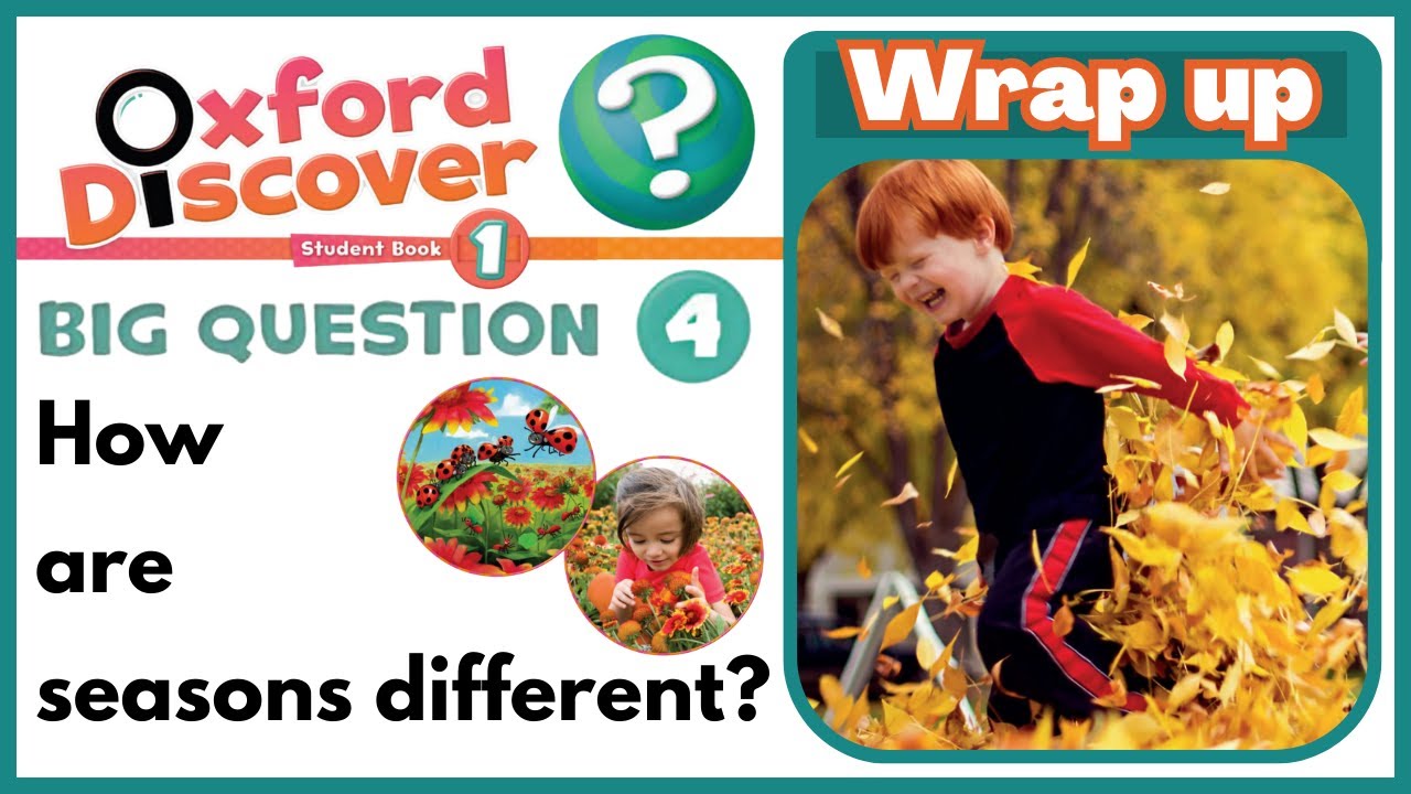 Oxford Discover 1 |  Big Question 4 | How are seasons different? | Wrap up