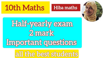 10th maths important 2 marks for half yearly exam all the best students hiba maths 