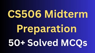 CS506 Midterm Preparation Solved MCQs 50+