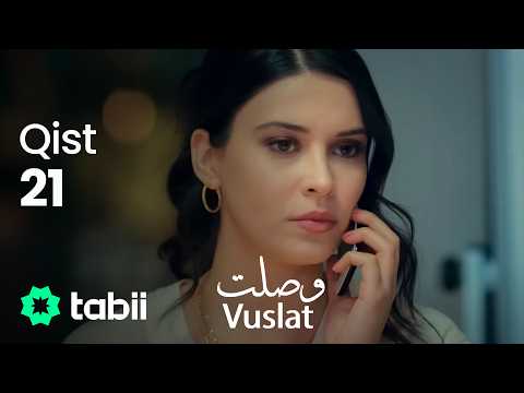 Vuslat | Qist 21