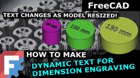Dynamische tekst in FreeCAD? | Tekstweergave en -grootte veranderen met de grootte van het model ...