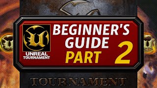 Beginners Guide to Unreal Tournament, Online, Multiplayer, Part 2 + Gameplay, UT99