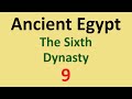 Ancient Egypt History - Sixth Dynasty - 09