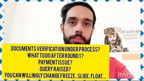 🔴 JOSAA 2021 DOCUMENT VERIFICATION UNDER PROCESS🔥WHAT TO DO AFTER FREEZE? HOW TO REPORT ? QUERY ?🙃