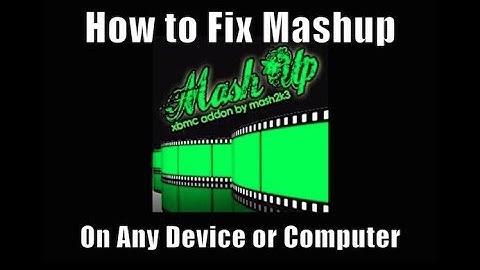 How to Fix MashUp on KODI - Installation Fix