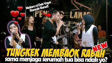TUNGKEK MAMBAOK RABAH - FAUZANA (LIVE NAGMEN) ZIDAN ft. YAYA NADILA