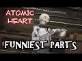 Atomic heart  funniest parts