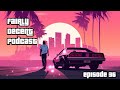 Fairly Decent Podcast EP: 36 “Going More”