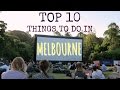 TOP 10 THINGS TO DO IN MELBOURNE // Australia