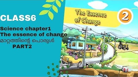 Class6 basic science chapter2 / The essence of change/class6 science