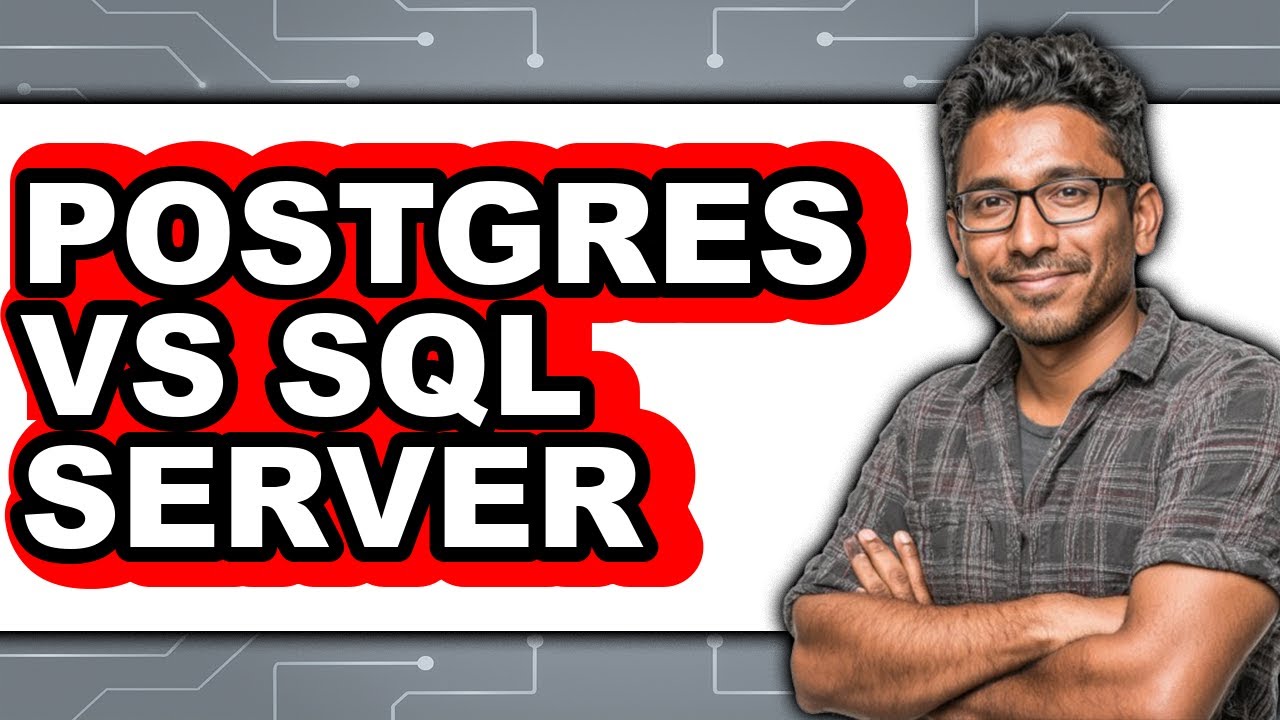 Postgres vs SQL Server - Which Is Better? - YouTube