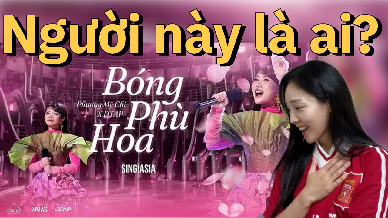 Miss Korea🇰🇷 Reaction Phương Mỹ Chi x DTAP - Bóng Phù Hoa | Live Performance | Sing!Asia