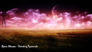 Bjorn Akesson - Painting Pyramids (Original Mix)