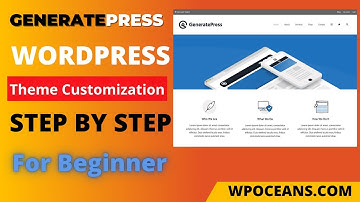 GeneratePress Complete Theme Customization | GeneratePress Tutorial In Hindi | 2022 | Wpoceans