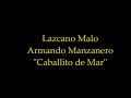 Lazcano Malo y  Armando Manzanero