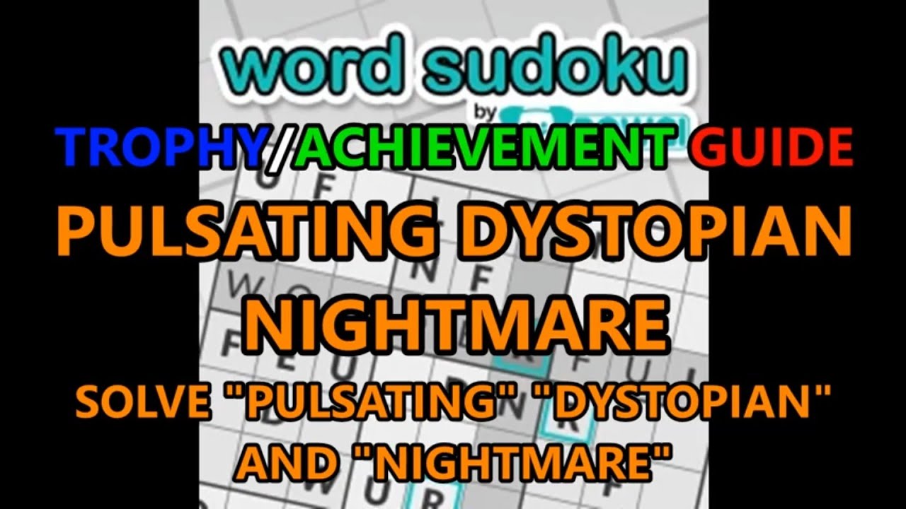Word Sudoku by POWGI: Pulsating Dystopian Nightmare Trophy Guide