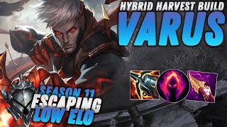 HYBRID HARVEST VARUS BUILD! - Escaping Low Elo Season 11 | League of Legends