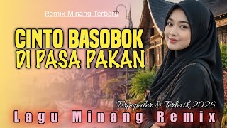 Download lagu DJ CINTO BASOBOK DI PASA PAKAN - Lagu Minang Remix Terbaru 2026