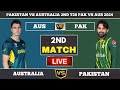 Pakistan vs Australia 2ND T20 PAK vs AUS 2024 Match Live Cricket | PAK vs AUS Live