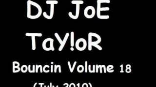 DJ JoE TaY!oR - Bouncin Volume 18 - David Guetta - No Getting Over (Pokyeo FX Mix)