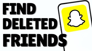 How to Find Deleted Friends on Snapchat | See Removed Snapchat Friends