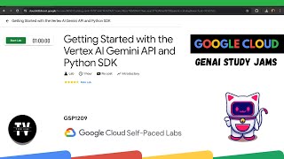 Getting Started with the Vertex AI Gemini API and Python SDK || [GSP1209] || Solution