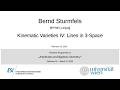 Bernd Sturmfels - Kinematic Varieties IV: Lines in 3-Space