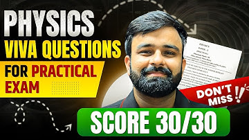 Most Expected Viva Questions For PHYSICS Practical Exam I Score 30/30 in Practical Exam Boards 2025