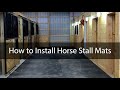 How to Install Interlocking Horse Stall Mats