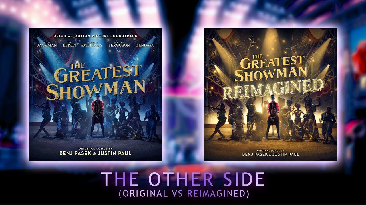 The Other Side (Original vs Reimagined)