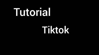 TUTORIAL TIKTOK | By Bunga Daloma