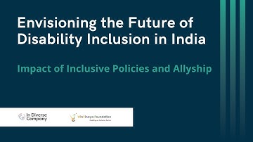 Disability Inclusion in India - Policies, Allyship & Future Vision | Session 3 of Event Series