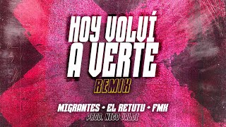 MIGRANTES + EL RETUTU  + FMK | Hoy Volví a Verte (Prod. Nico Valdi) [Official Video Lyric] chords