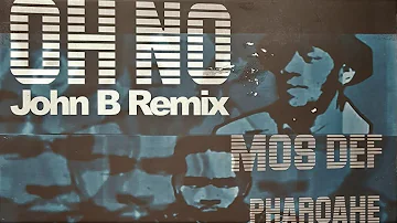 Mos Def & Pharoahe Monch ft. Nate Dogg - Oh No (John B Heavyweight 12" D&B Mix)