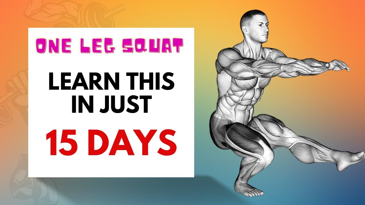 How to do ONE LEG SQUAT || Learn this in JUST 15 DAYS - YouTube
