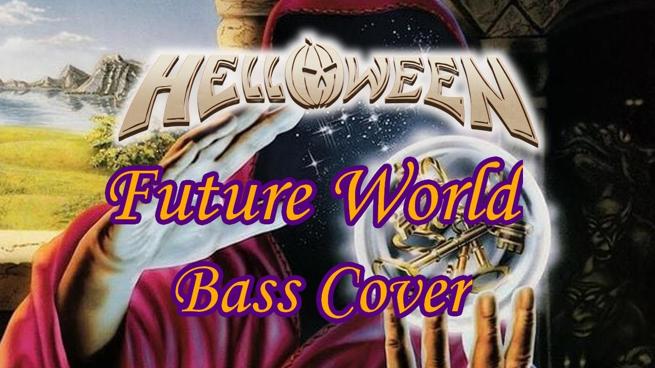 Helloween -Future Wold- [One Take Bass Cover] - YouTube