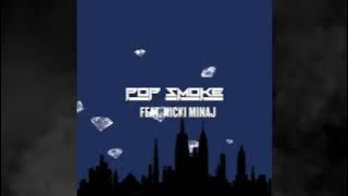 Pop Smoke - Welcome to the Party (Remix) ft. Nicki Minaj (Official Audio)