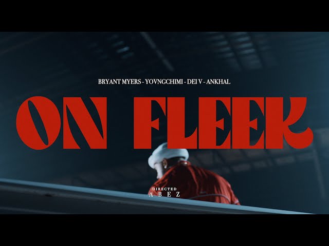 Bryant Myers x YOVNGCHIMI x Dei V ft. Ankhal - On Fleek (Official Music Video) class=