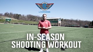 IN-SEASON Lacrosse Shooting Workout  (ft. Deemer Class)