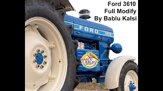 Ford 3610 Modify By Bablu Kalsi, Talwandi Bhai, Fzr, Punjab, Mb. 98144-31250, 98145-31250