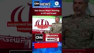 Iran Issues Major Warning to US and Israel!