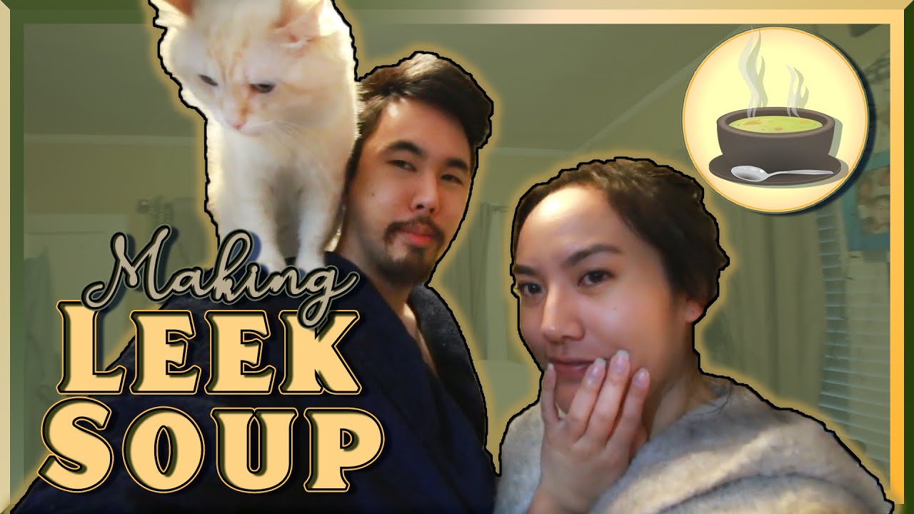 Making Green Leek Soup & Walking Around | Once Upon A Year Ago