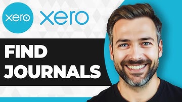How to Find Journals in Xero (2025 Guide)